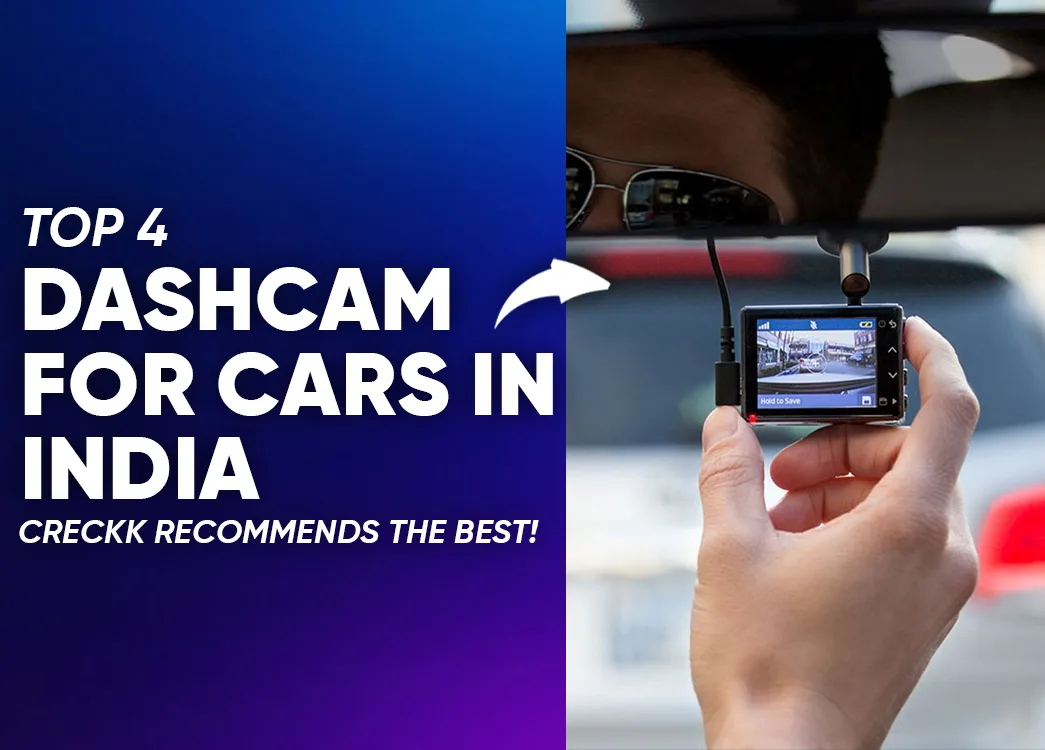 Best Dashcams in India - Qubo, Blaupunkt, Stellar, Infinity & Many More (Available on Creckk)