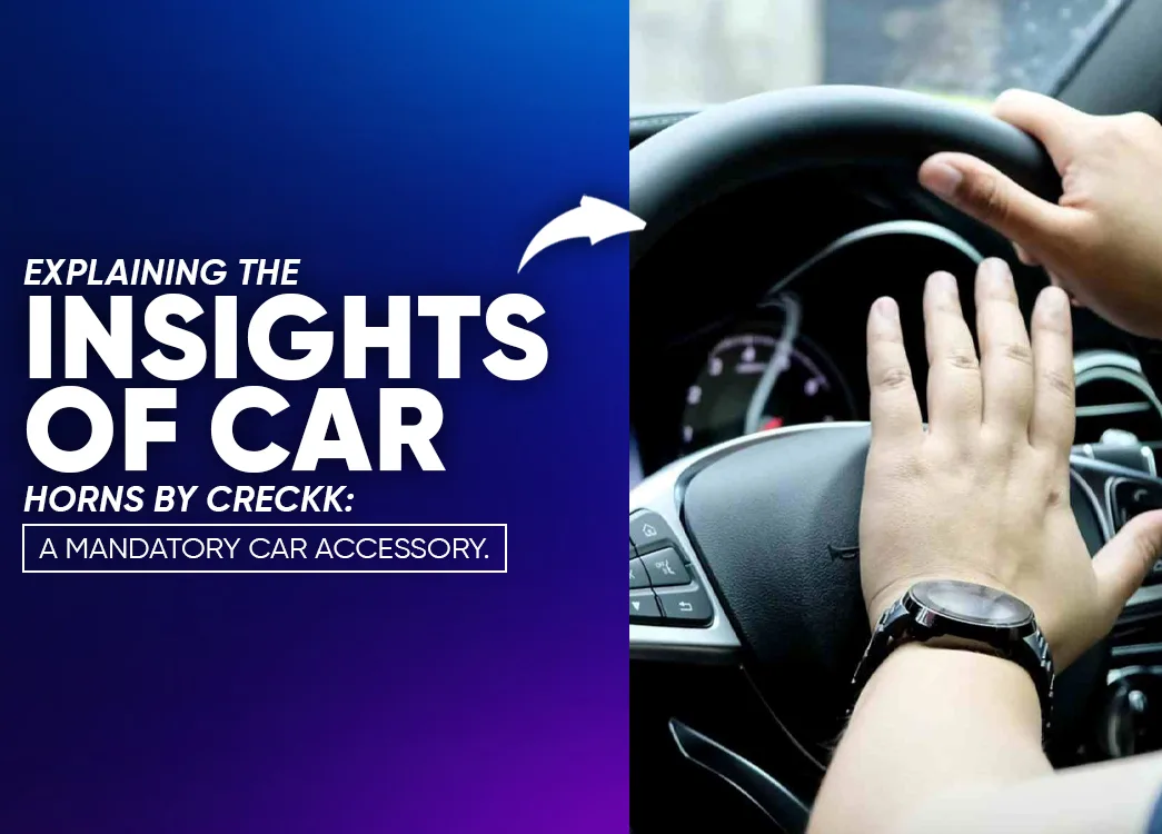 Everything You Need to Know About Car Horns in India: Types, Rules, Maintenance & More