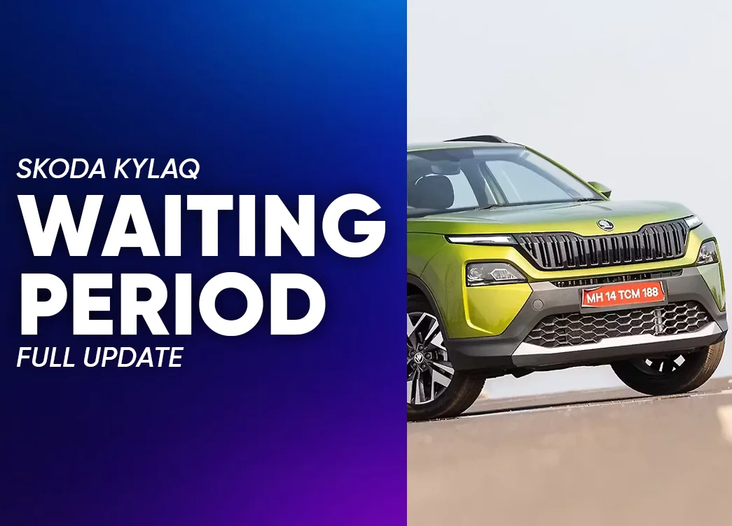 How Long Is the Waiting Period for the Skoda Kylaq Now? Full Update Inside