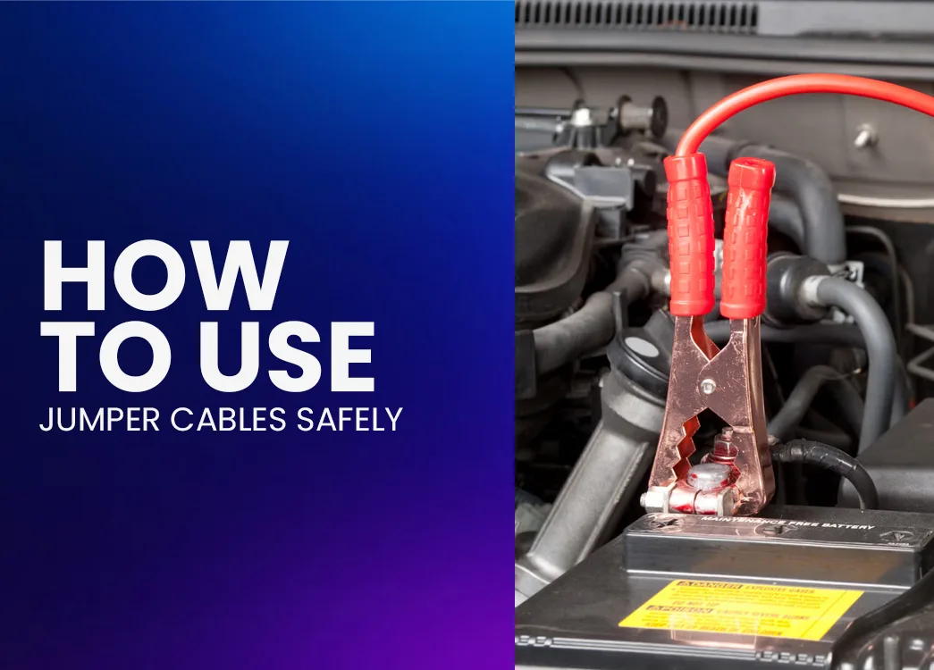 The Complete Guide to Using Jumper Cables Safely and Correctly