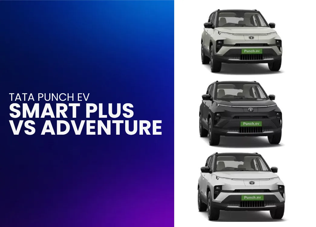 Tata Punch EV Smart Plus vs Adventure: Which Variant Offers Better Value?