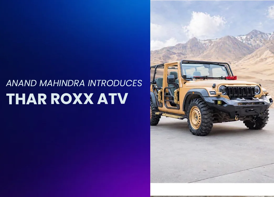 Anand Mahindra Introduces Thar Roxx ATV: Rugged Design Meets Extreme Performance